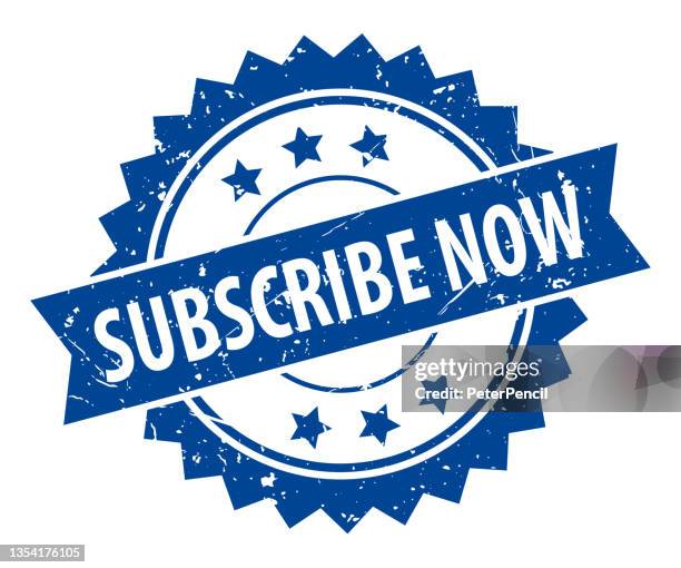 subscribe now - stamp, imprint, seal template. grunge effect. vector stock illustration - subscription stock illustrations