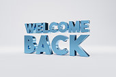 Welcome back in blue metallic capital letters.