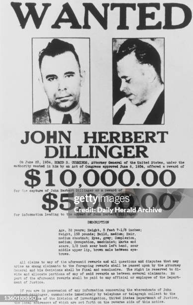 John Dillinger, American bank robber and murderer, March 1934. The Federal Wanted Poster issued for the capture of John Herbert Dillinger, America's...