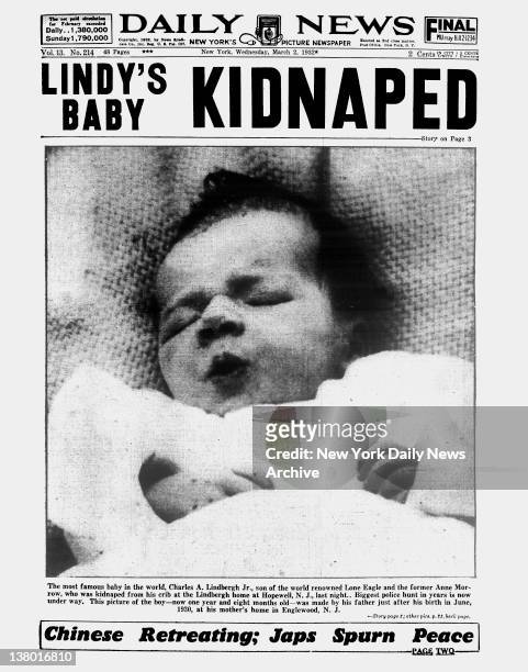 Daily News front page March 2 Headline: LINDY'S BABY KIDNAPED - The famous baby in the word, Charles A Lindbergh Jr., son of the world renowned Lone...