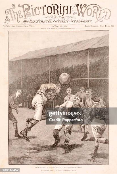 Cover illustration from the Pictorial World, published in April 1886, featuring action from the English FA Cup Final between Blackburn Rovers and...