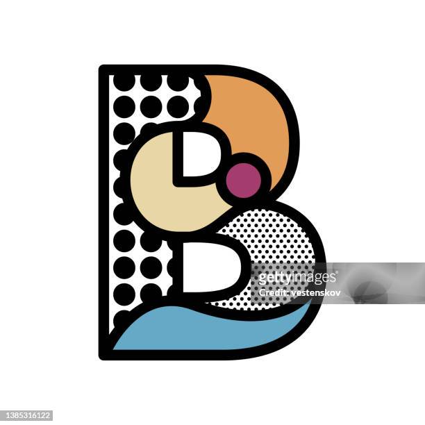 stylish fashionable pop art style alphabets vector graphics - letter b stock illustrations