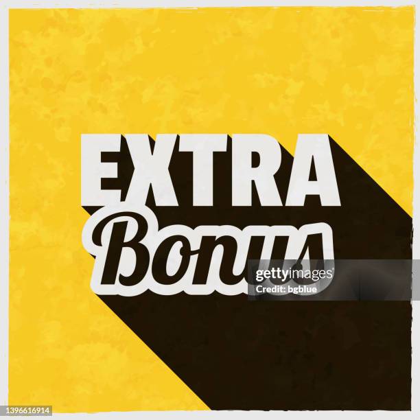 extra bonus. symbol mit langem schatten auf strukturiertem gelbem hintergrund - bonuszahlung stock-grafiken, -clipart, -cartoons und -symbole