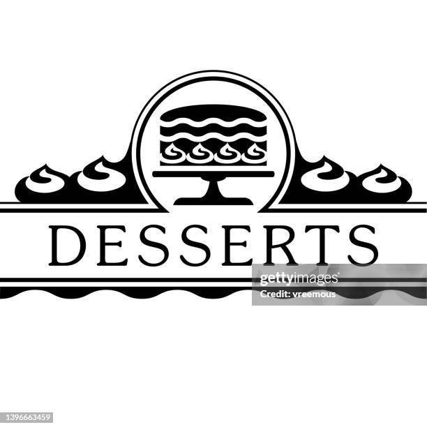 desserts and pastries restaurant food menu logo - dessert buffet stock illustrations