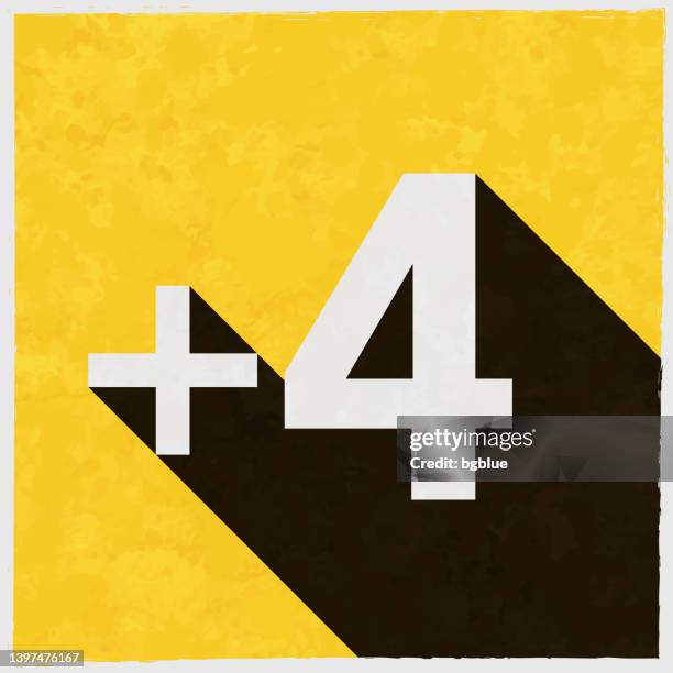 +4, plus four. icon with long shadow on textured yellow background - plus stock illustrations