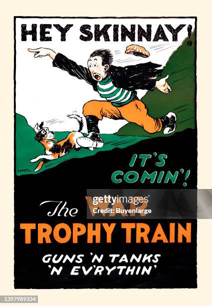 Cartoon man and his dog run to announce the arrival of the "Hey Skinnay, The War Trophy Train. Artist Lentz, 1914