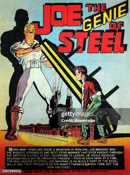 Joe the Genie of Steel is a promotional comic book distributed by the U.S. Steel Corp. "Born many years ago inside a mountain of iron ore, Joe...