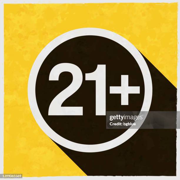 21+ twenty-one plus sign - age restriction. icon with long shadow on textured yellow background - 21 & over stock illustrations