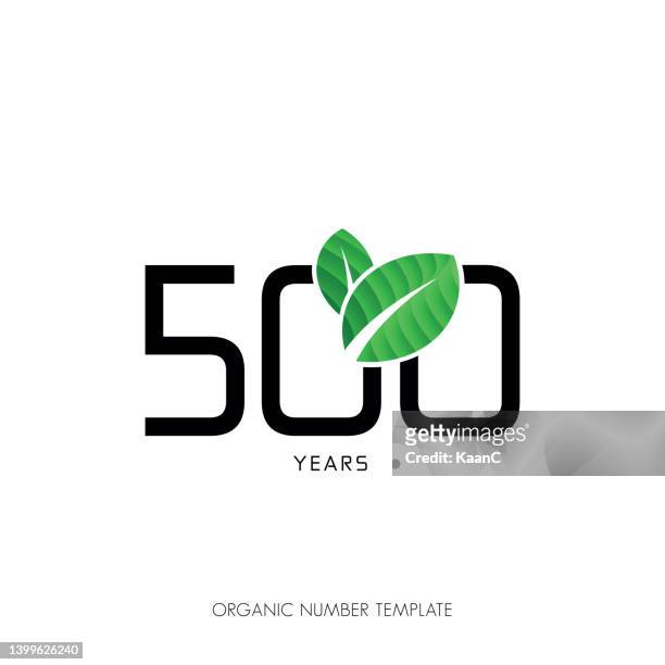 organic anniversary number template isolated, anniversary icon label, anniversary symbol stock illustration - number 500 stock illustrations