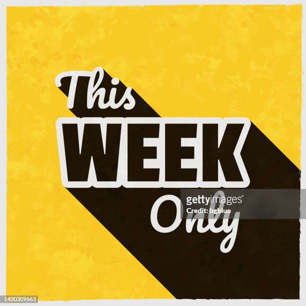 this week only. icon with long shadow on textured yellow background - week stock illustrations