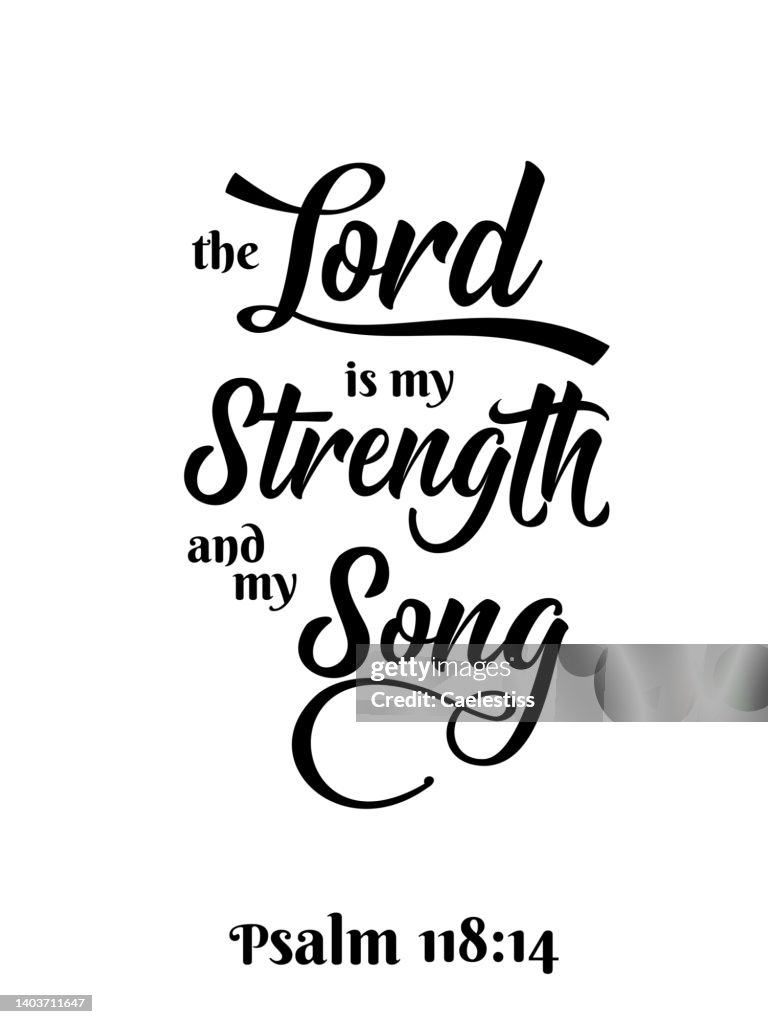 Lord Words Lettering The Lord Is My Strenght And My Song Black Ink Calligraphy Lettering ...
