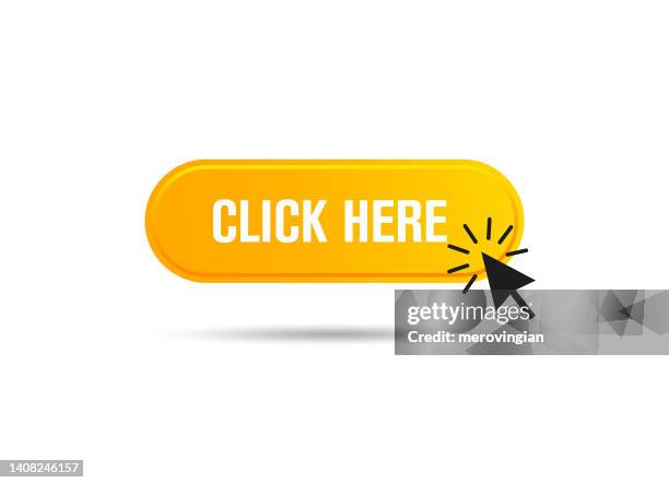ilustraciones, imágenes clip art, dibujos animados e iconos de stock de haga clic en la plantilla de botón web. pulsador amarillo, ratón de la computadora haga clic aquí cursorhaga clic en la plantilla del botón web. pulsador amarillo, ratón de la computadora haga clic aquí cursor - botón pulsador
