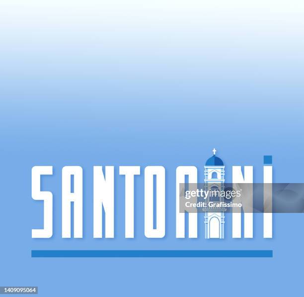 santorini bell tower in text illustration - santorini greece stock illustrations