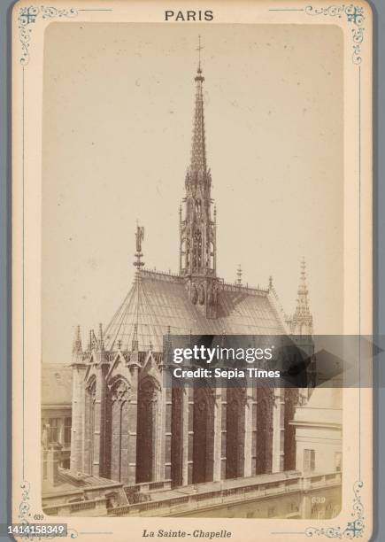 View of the Sainte-Chapelle in Paris, La Sainte-Chapelle , Paris , etienne Neurdein , Paris, 1870 - 1900, cardboard, albumen print, height 164 mm ×...