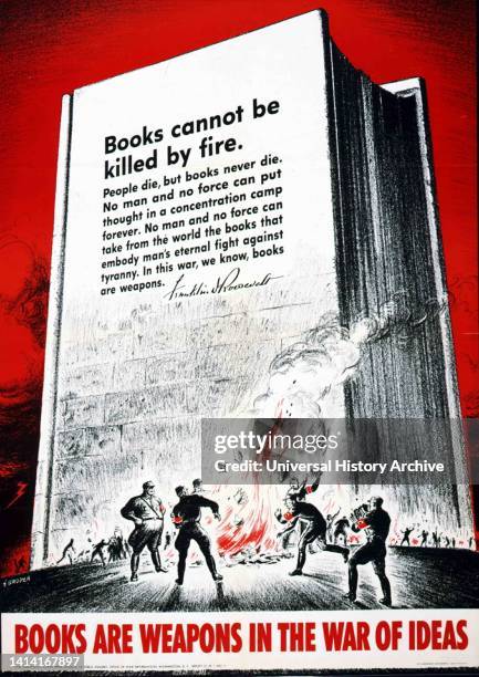 American wartime poster decrying Nazi book burning in Germany, 1941. The Nazi book burnings were a campaign conducted by the German Student Union to...