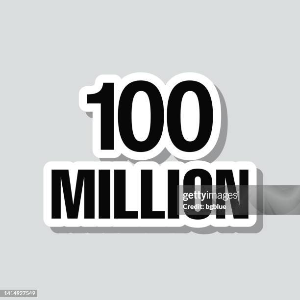 bildbanksillustrationer, clip art samt tecknat material och ikoner med 100 million. icon sticker on gray background - 100