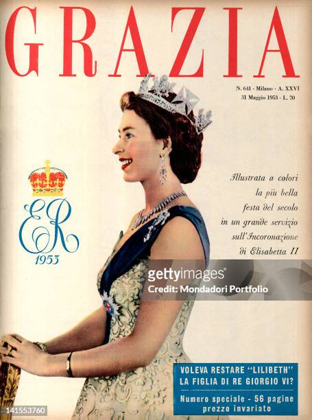 The cover of the Italian women's weekly magazine Grazia showing Elizabeth II Queen of the United Kingdom. 31st May 1953