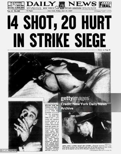 Daily News front page June 19, 1936 -Headline: 14 SHOT, 20 HURT IN STRIKE SIEGE - Killed For Revenge On Sex. Two dramatic Wirefotos from San...