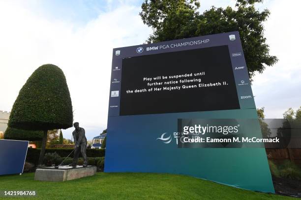 Screen displays the announcement that play is to be suspended following the death of Her Majesty Queen Elizabeth II during Day One of the BMW PGA...