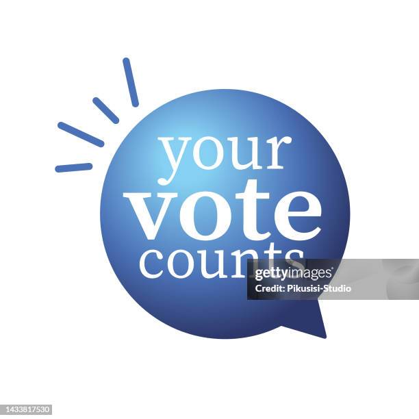 your vote counts message bubble - franchise stock illustrations