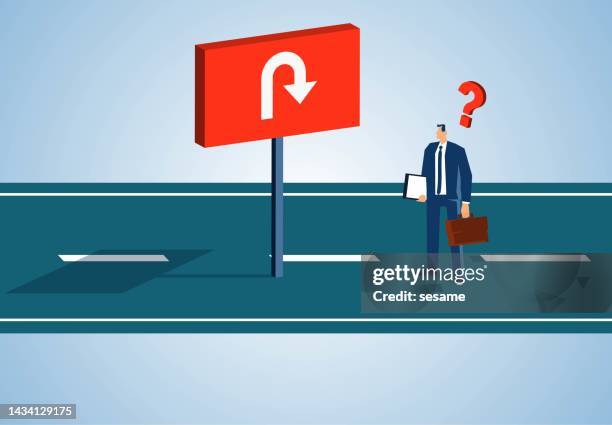 returning without success, turning point or corner, reversing and changing direction, frustrated and confused businessman halfway to see the signage of impassable turn back or return - winding road stock illustrations