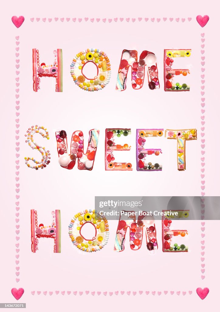 Sweets and candy writing Home Sweet Home