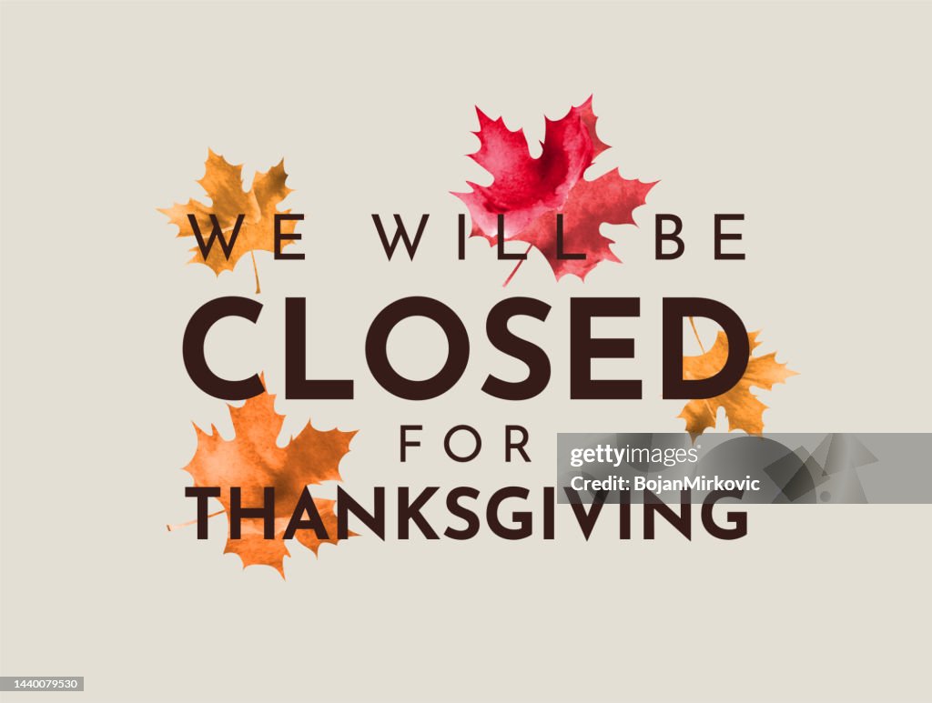 We Will Be Closed For Thanksgiving Sign Vector High Res Vector Graphic we-will-be-closed-for-thanksgiving-sign-vector-high-res-vector-graphic