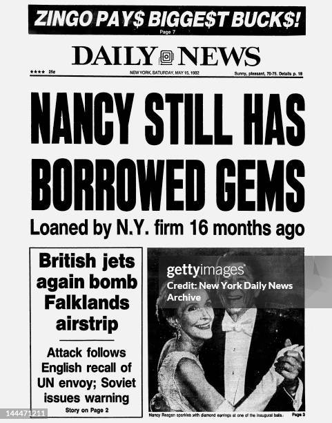 Daily News front page May 15, 1982 Headline reads NANCY STILL HAS BORROWED GEMS Loaned by N.Y. Firm 16 months ago Nancy Reagan sparkles with diamond...