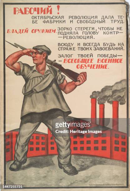 Workers! The October Revolution Gave You Factories and Free Labor, 1919. [Publisher: Izd.Tsentr. Upr. Vseob. Voens. Obuch. Vseross. Glav. Shtaba;...