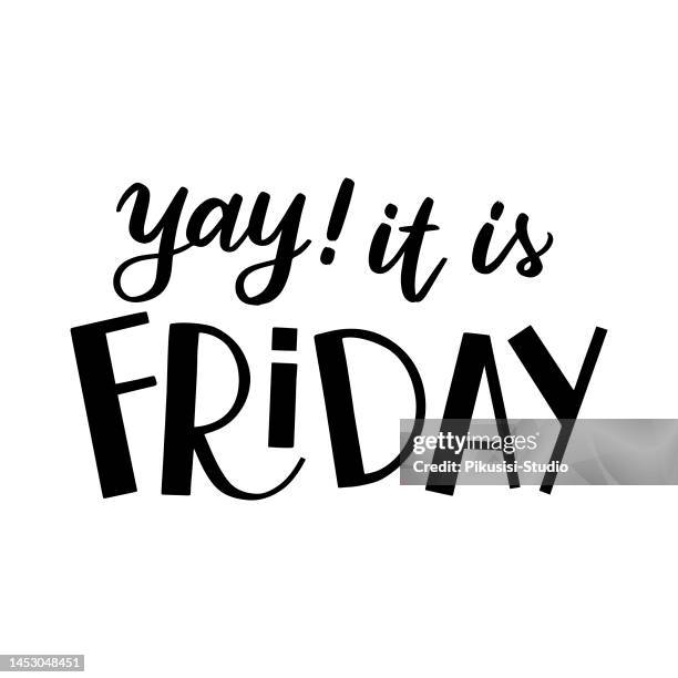 ilustraciones, imágenes clip art, dibujos animados e iconos de stock de ¡yay! es viernes, frase de caligrafía moderna dibujada a mano. - brush script font vector