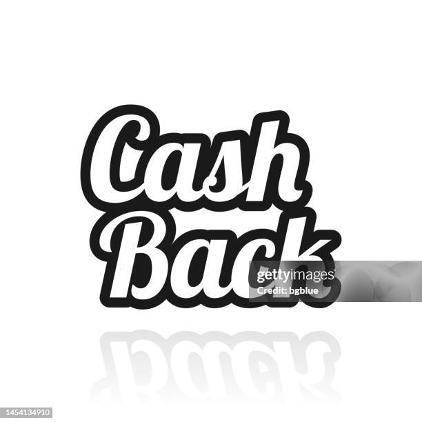 cash back. icon with reflection on white background - give back stock illustrations