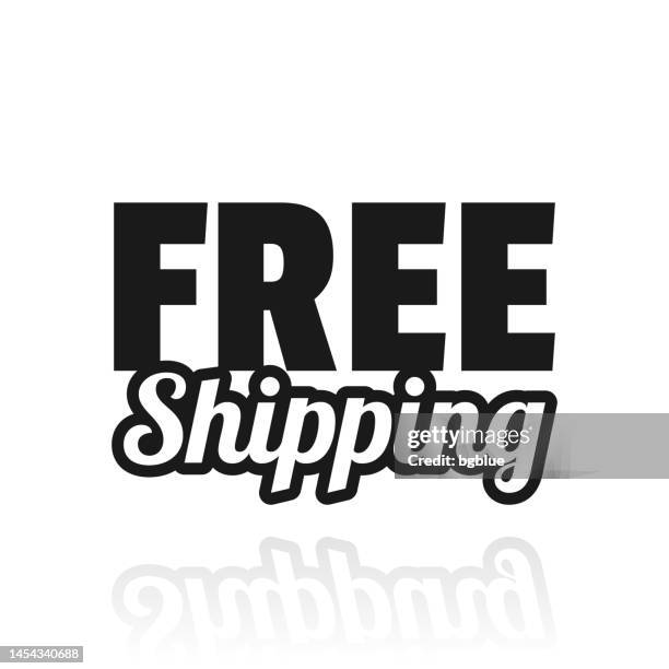 free shipping. icon with reflection on white background - cost transparency stock illustrations