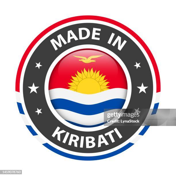 made in kiribati badge vector. sticker with stars and national flag. sign isolated on white background. - kiribati stock illustrations