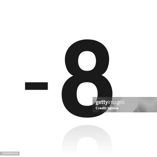 -8, minus eight. icon with reflection on white background - algebra stock illustrations