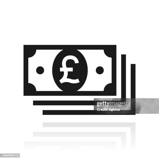 pound banknotes. icon with reflection on white background - pound note white background stock illustrations