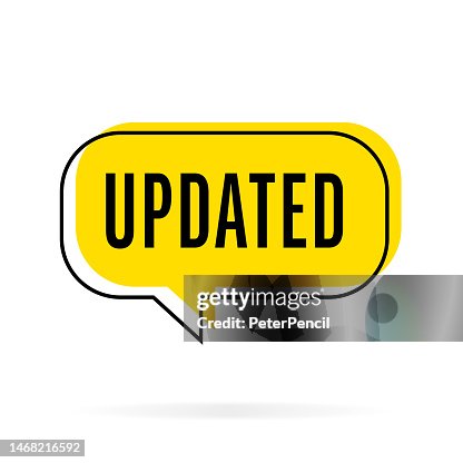 Updated - Speech Bubble, Notification Template. Vector Stock Illustration with Text Updated - Speech Bubble, Notification Template. Vector Stock Illustration with Text