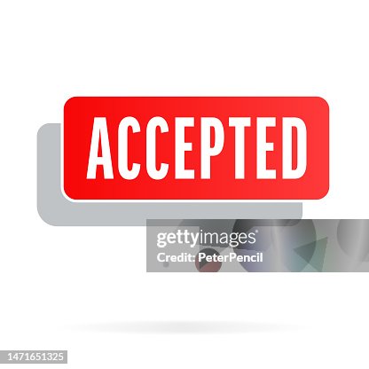Accepted - Speech Bubble, Notification Template. Vector Stock Illustration with Text Accepted - Speech Bubble, Notification Template. Vector Stock Illustration with Text