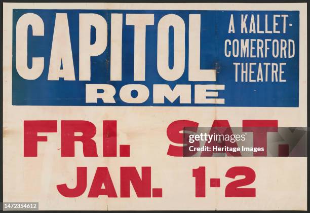 Federal Varieties, Rome, New York State, [193-]. 'Capitol Rome - A Kallet-Comerford Theatre - Fri. Sat. Jan. 1-2'. The Federal Theatre Project,...