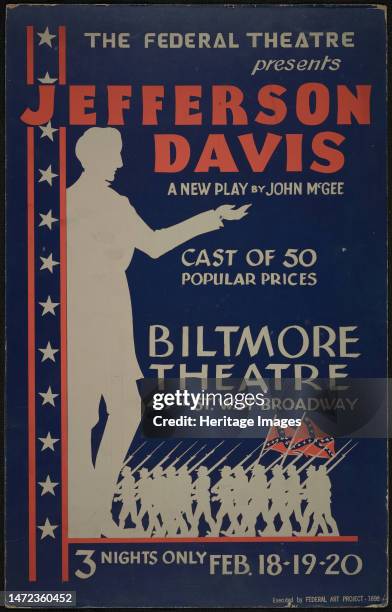 Jefferson Davis, New York, 1936. The Federal Theatre Project, created by the U.S. Works Progress Administration in 1935, was designed to conserve and...