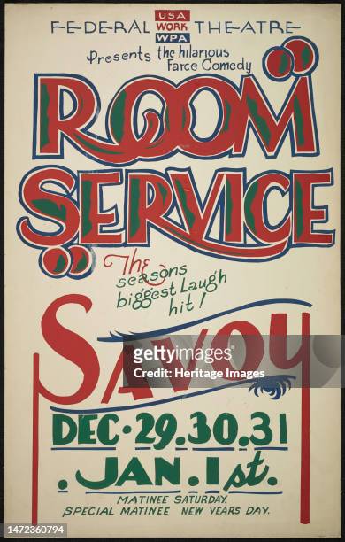 Room Service, San Diego, 1938. 'The Hilarious Farce Comedy - "Room Service" - The Seaon's Biggest Laugh Hit - Savoy [Theatre]. The Federal Theatre...