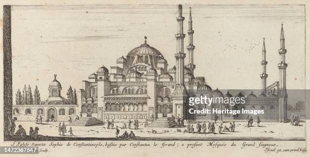 Eglise Saincte Sophie de Constantinople, bastie par Constantin le Grand; a present Mosquée du Grand seigneur, 1640-1660. Creator: Israel Silvestre.