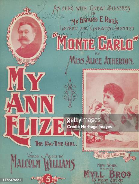 'My Ann Elizer', 1898. '...The Rag-Time Girl. As Sung with Great Success in Mr Edward E. Rice's "Monte Carlo" by Miss Alice Atherton'. Words and...
