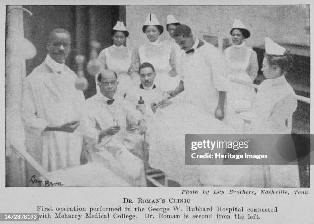 Dr. Roman's clinic; First Operation performed in the George W. Hubbard Hospital connected with Meharry Medical College; Dr. Roman is second from the...