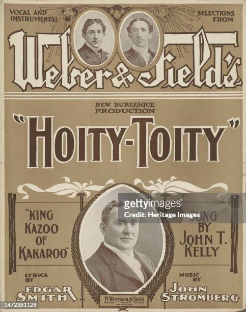 'King Kazoo of Kakaroo', 1901. 'Vocal and instrumental selections from Weber & Field's New Burlesque Production "Hoity-Toity"; King Kazoo of Kakaroo...