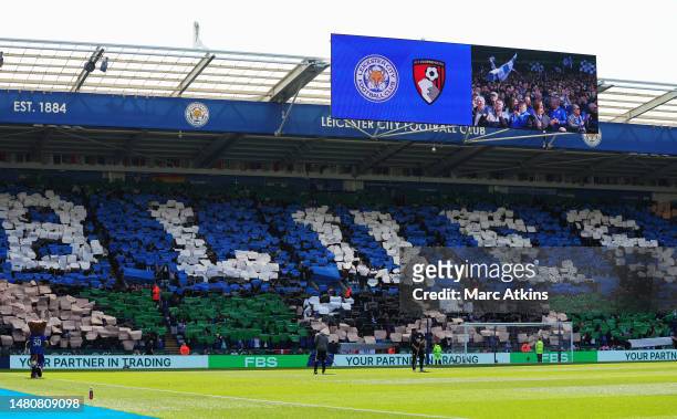 Leicester City fans unveil a tifo prior to the Premier League match between Leicester City and AFC Bournemouth at The King Power Stadium on April 08,...