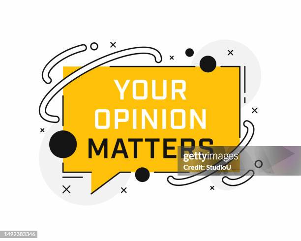 web banner template of speech bubble with 'your opinion matters' phrase - what matters stock illustrations