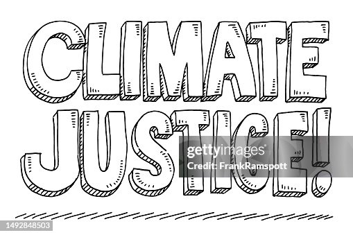Climate Justice Text Drawing Climate Justice Text Drawing