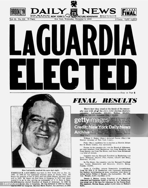 Daily News front page November 8, 1933 - Headline: LaGUARDIA ELECTED - Final Results - Fiorello LaGuardia was born in New York City on Dec. 11, 1882....