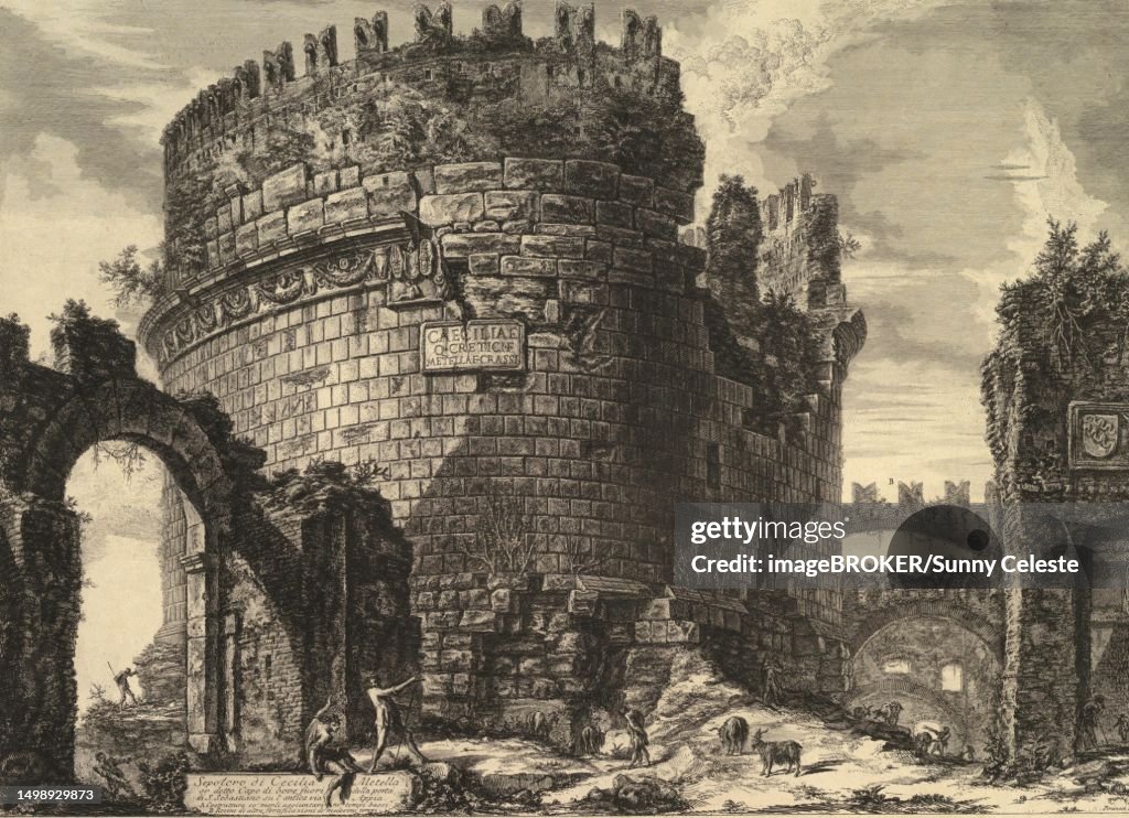 Metella Rome Ancient Rome The Tomb Of Caecilia Metella 1762 Italy Historical ...