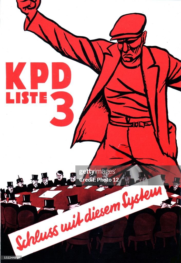 German Communist Party electoral propaganda poster, 'Bring an end to this system', 1932, Germany, Leipzig, Private collection.